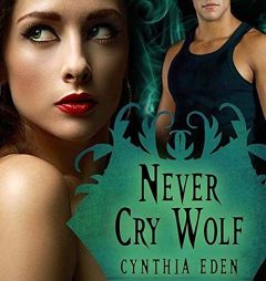 Never Cry Wolf (The Night Watch Series) by Cynthia Eden Paperback Book