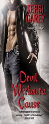 Devil Without a Cause by Terri Garey Paperback Book