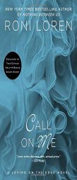 Call on Me by Roni Loren Paperback Book