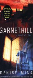 Garnethill of Crime by Denise Mina Paperback Book