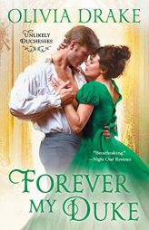 Forever My Duke: Unlikely Duchesses by Olivia Drake Paperback Book