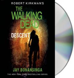 The Walking Dead: Descent (The Walking Dead Series) by Robert Kirkman Paperback Book