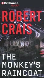 The Monkey's Raincoat (Elvis Cole/Joe Pike Novels Series) by Robert Crais Paperback Book