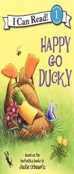 Happy Go Ducky (I Can Read Book 1) by Jackie Urbanovic Paperback Book