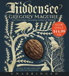 Hiddensee Low Price CD: A Tale of the Once and Future Nutcracker by Gregory Maguire Paperback Book