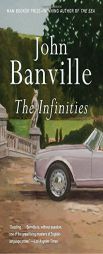 The Infinities by John Banville Paperback Book