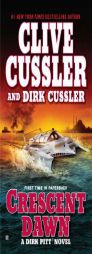 Crescent Dawn (Dirk Pitt Adventure) by Clive Cussler Paperback Book