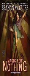 Magic for Nothing by Seanan McGuire Paperback Book