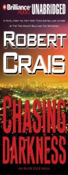 Chasing Darkness: An Elvis Cole Novel by Robert Crais Paperback Book