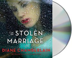The Stolen Marriage by Diane Chamberlain Paperback Book