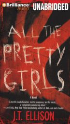 All the Pretty Girls (Taylor Jackson) by J. T. Ellison Paperback Book