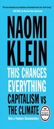 This Changes Everything: Capitalism vs. The Climate by Naomi Klein Paperback Book