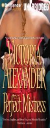 The Perfect Mistress by Victoria Alexander Paperback Book
