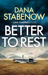 Better to Rest (4) (Liam Campbell) by Dana Stabenow Paperback Book