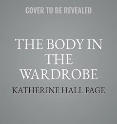 The Body in the Wardrobe: A Faith Fairchild Mystery (The Faith Fairchild Mysteries) by Katherine Hall Page Paperback Book