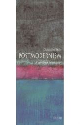 Postmodernism: A Very Short Introduction by Christopher Butler Paperback Book
