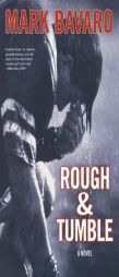 Rough & Tumble by Mark Bavaro Paperback Book