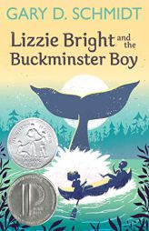 Lizzie Bright and the Buckminster Boy by Gary D. Schmidt Paperback Book