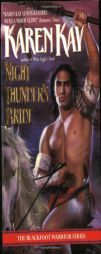 Night Thunder's Bride (The Blackfoot Warrior Series) by Karen Kay Paperback Book