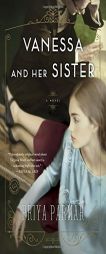 Vanessa and Her Sister: A Novel by Priya Parmar Paperback Book