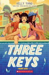 Three Keys (A Front Desk Novel) by Kelly Yang Paperback Book