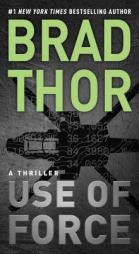 Use of Force: A Thriller (The Scot Harvath Series) by Brad Thor Paperback Book