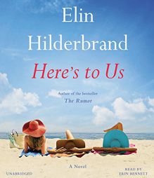 Here's to Us by Elin Hilderbrand Paperback Book