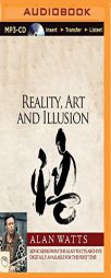 Reality, Art and Illusion by Alan Watts Paperback Book