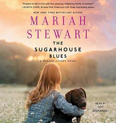 The Sugarhouse Blues: The Hudson Sisters Series, book 2 (Hudson Sisters Series, 2) by Mariah Stewart Paperback Book