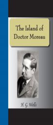 The Island of Doctor Moreau by H. G. Wells Paperback Book