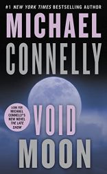 Void Moon by Michael Connelly Paperback Book