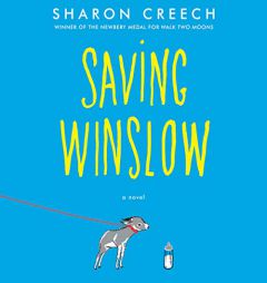 Saving Winslow by Sharon Creech Paperback Book