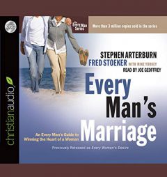 Every Man's Marriage: An Every Man's Guide to Winning the Heart of a Woman by Stephen Arterburn Paperback Book