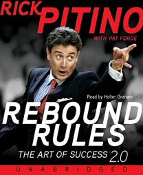 Rebound Rules: The Art of Success 2.0 by Rick Pitino Paperback Book