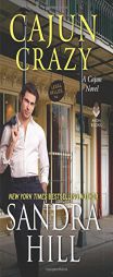 Cajun Crazy: A Cajun Novel by Sandra Hill Paperback Book