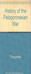 The History of the Peloponnesian War: Revised Edition by Thucydides Paperback Book