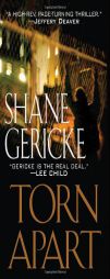 Torn Apart by Shane Gericke Paperback Book