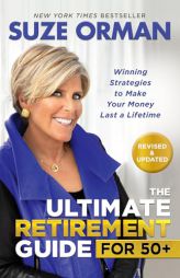 The Ultimate Retirement Guide for 50+: Winning Strategies to Make Your Money Last a Lifetime (Revised & Updated for 2025) by Suze Orman Paperback Book