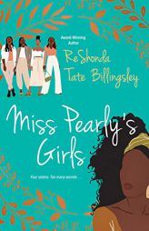 Miss Pearly's Girls: A Captivating Tale of Family Healing by ReShonda Tate Billingsley Paperback Book