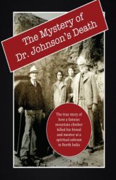 The Mystery of Dr. Johnson's Death: A Spiritual Scandal in the Punjab by David Christopher Lane Paperback Book
