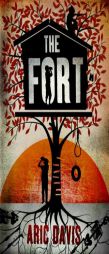 The Fort by Aric Davis Paperback Book