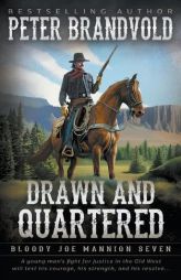 Drawn and Quartered: Classic Western Series (Bloody Joe Mannion) by Peter Brandvold Paperback Book