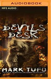 Devils Desk (Michael Talbot Adventures) by Mark Tufo Paperback Book
