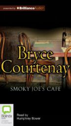 Smoky Joe's Cafe by Bryce Courtenay Paperback Book