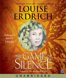 The Game of Silence by Louise Erdrich Paperback Book