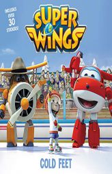 Super Wings: Cold Feet by  Paperback Book