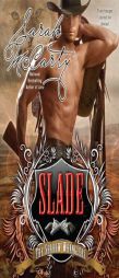 Slade (The Shadow Wranglers) by Sarah McCarty Paperback Book