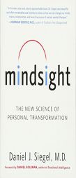 Mindsight: The New Science of Personal Transformation by Daniel J. Siegel Paperback Book