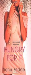 Hungry For It by Fiona Zedde Paperback Book