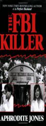 The FBI Killer by Aphrodite Jones Paperback Book